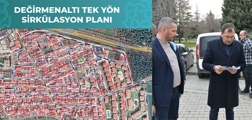  Değirmenaltı Mahallesi’nde Tek Yön uygulaması başladı