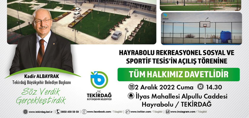 HAYRABOLU REKREASYONEL SOSYAL VE SPORTİF TESİS 2 ARALIK’TA HİZMETE SUNULUYOR