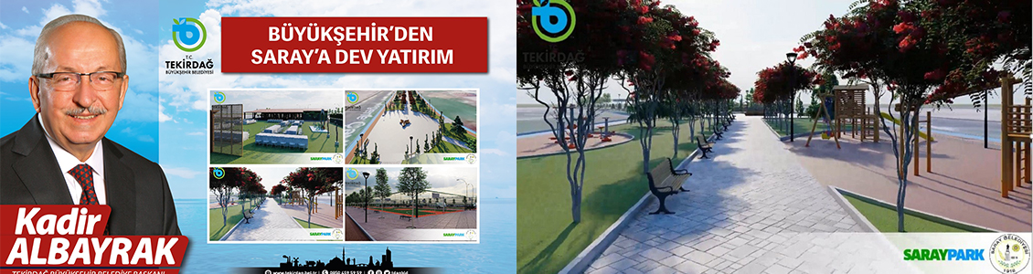 BÜYÜKŞEHİRDEN SARAY’A DEV YATIRIM