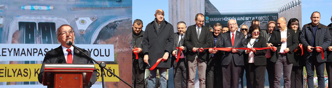 HÜSEYİN AVNİ BEY ALTGEÇİDİ VE 57. ALAY CADDESİ ÇEVRE YOLU KÖPRÜLÜ KAVŞAĞI HİZMETE AÇILDI