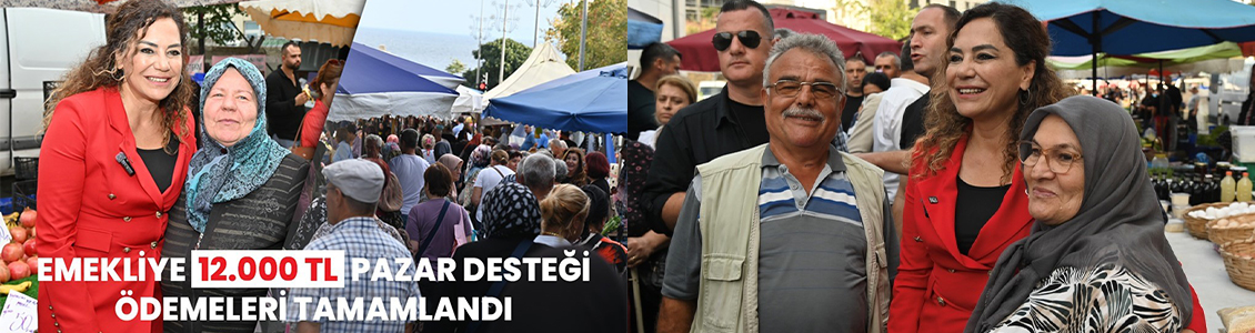 EMEKLİYE 12.000 TL PAZAR DESTEĞİ ÖDEMELERİ TAMAMLANDI